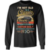 I'm Not Old I'm A Classic Born 1930 92th Birthday Gift T-Shirt & Hoodie | Teecentury.com