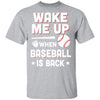 Wake Me Up When Baseball Is Back T-Shirt & Hoodie | Teecentury.com