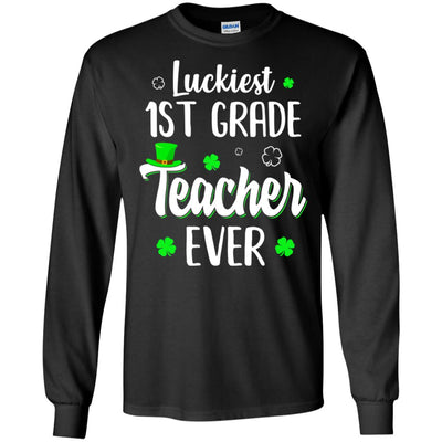 Luckiest 1st Grade Teacher Ever Irish St Patricks Day T-Shirt & Hoodie | Teecentury.com