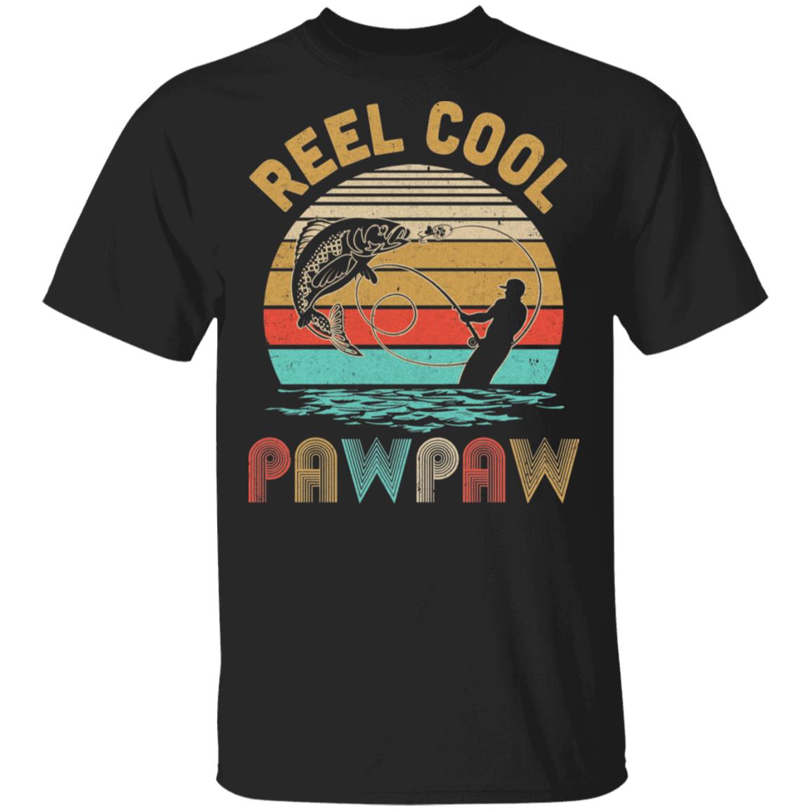 Vintage Reel Cool PawPaw Fish Fishing Father's Day Gift T-Shirt & Hoodie | Teecentury.com