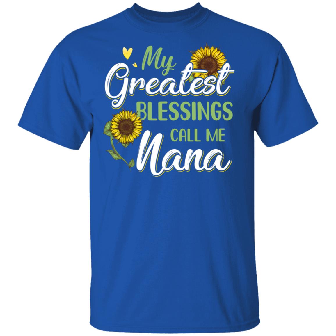 My Greatest Blessings Call Me Nana Sunflower Gifts T-Shirt & Hoodie | Teecentury.com