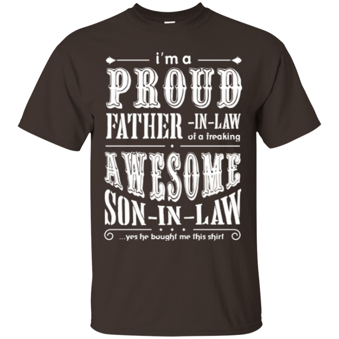 I'm a proud father-in-law of a freaking awesome son-in-law T-Shirt & Hoodie | Teecentury.com