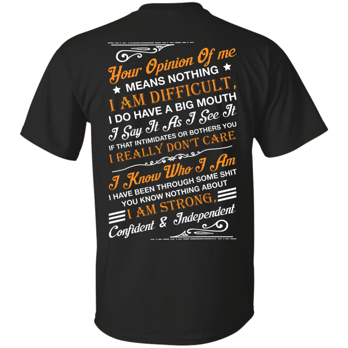 Your Opinion Of Me Means Nothing I Am Difficult Shirt & Hoodie -  Teecentury.com