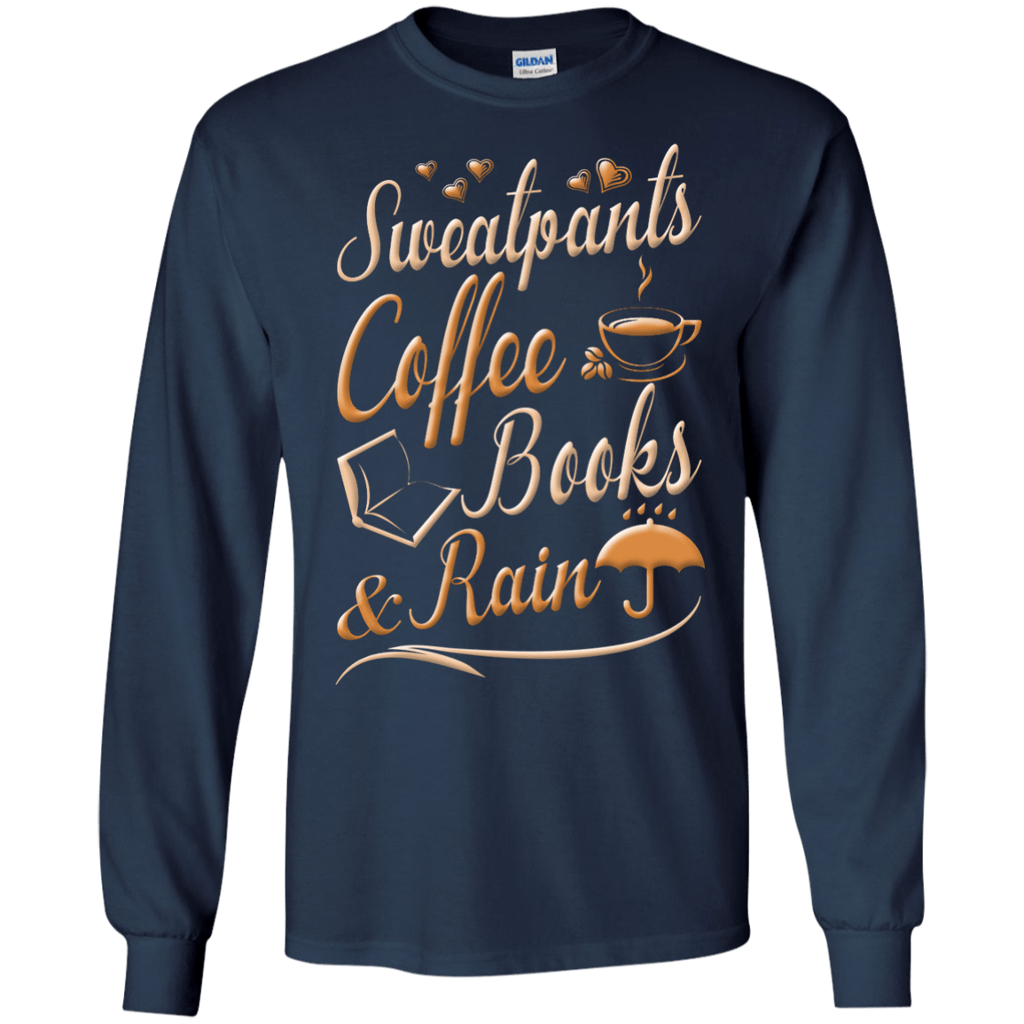 Sweatpants Coffee Books And Rain T Shirt T-Shirt & Hoodie | Teecentury.com