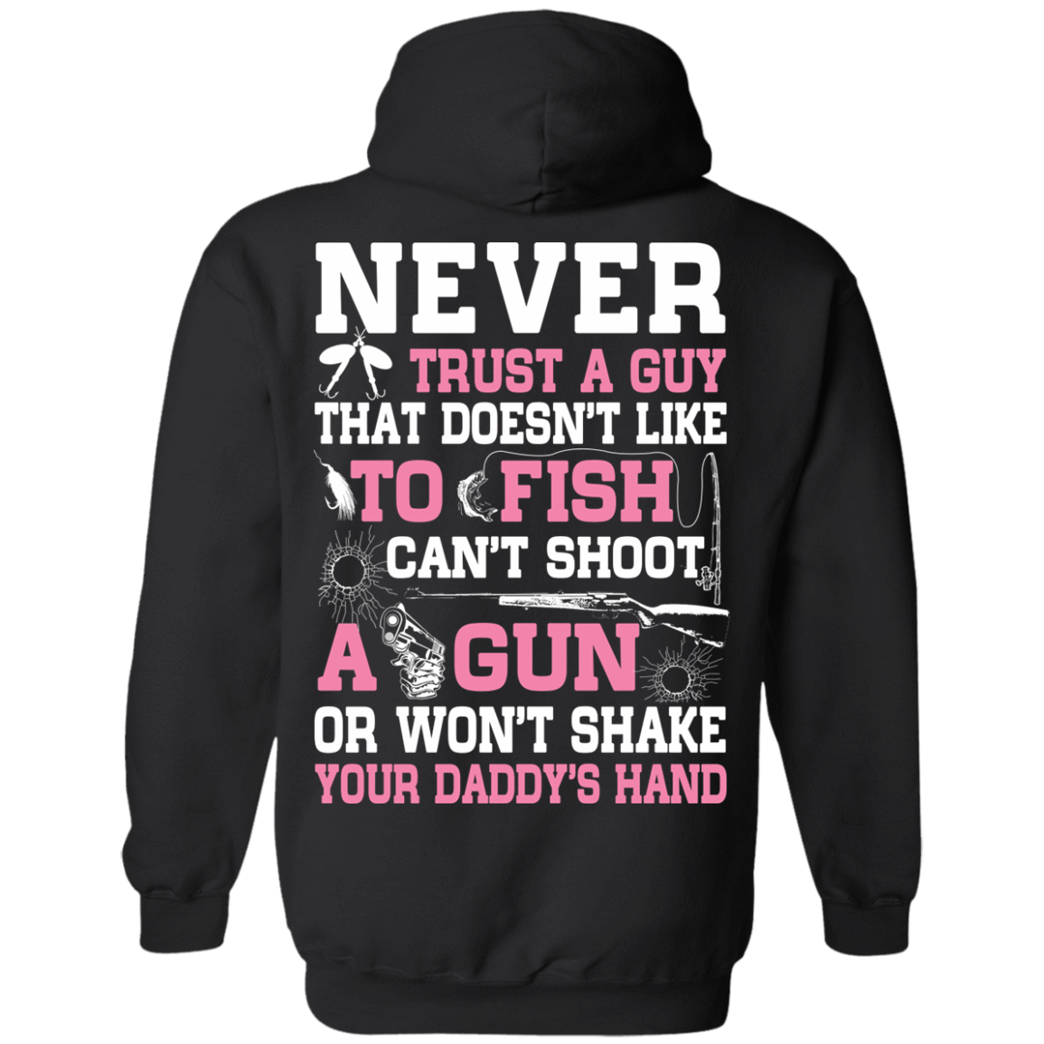 NEVER TRUST A GUY Doesn't Like To Fish T-Shirt & Hoodie | Teecentury.com