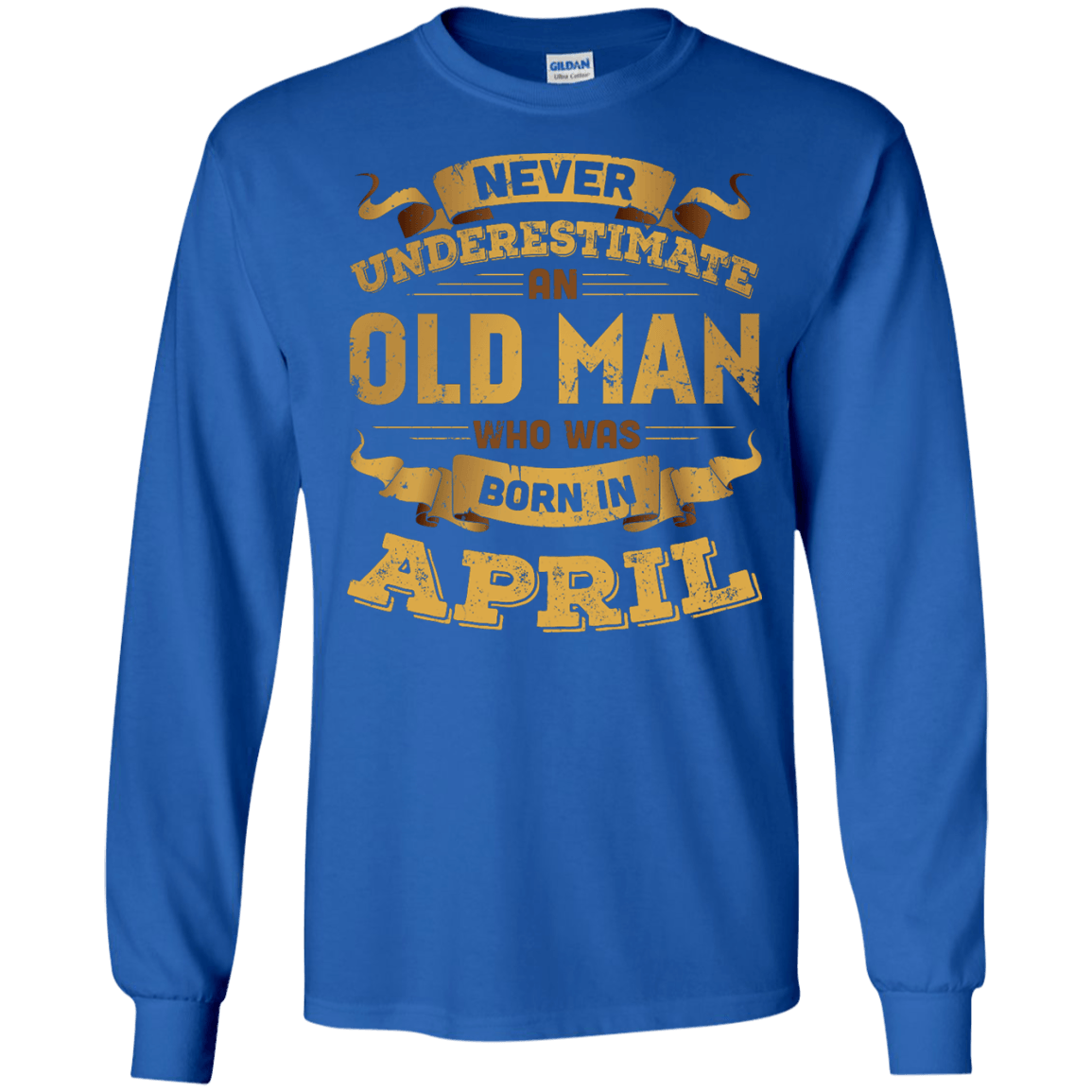 Never Underestimate An Old Man Who Was Born In April T-Shirt & Hoodie | Teecentury.com