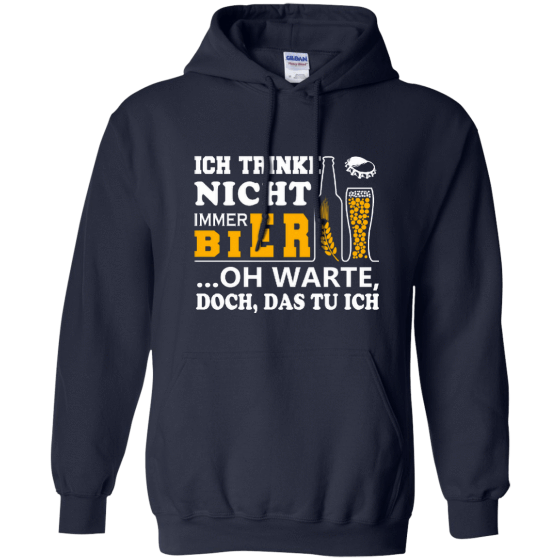 Ich Trinke Nicht Immer Bier Oh Warte Doch Das Tu Ich T-Shirt & Hoodie | Teecentury.com