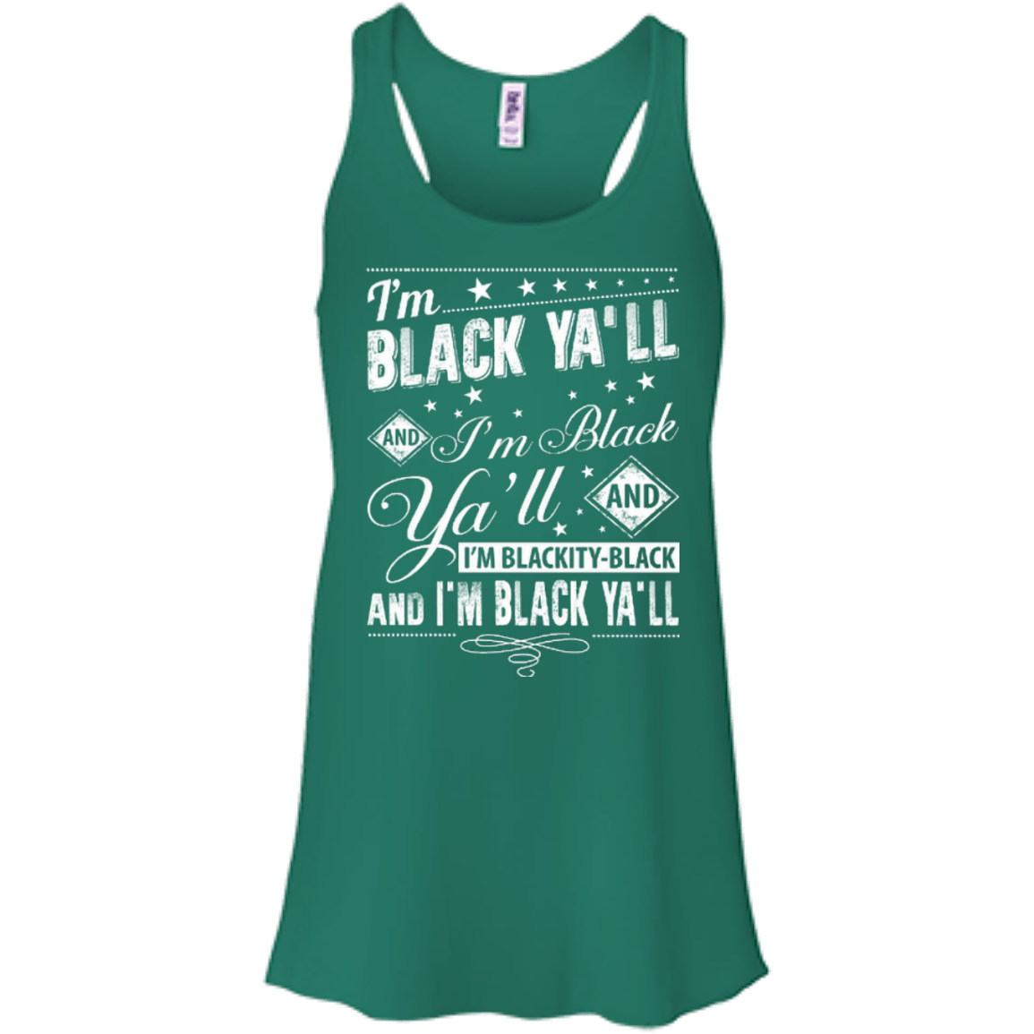 I'm black ya'll and I'm blackity-black T-Shirt & Hoodie | Teecentury.com