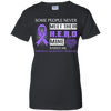 Peripheral Neuropathy Awareness Some People Never Meet Hero T-Shirt & Hoodie | Teecentury.com