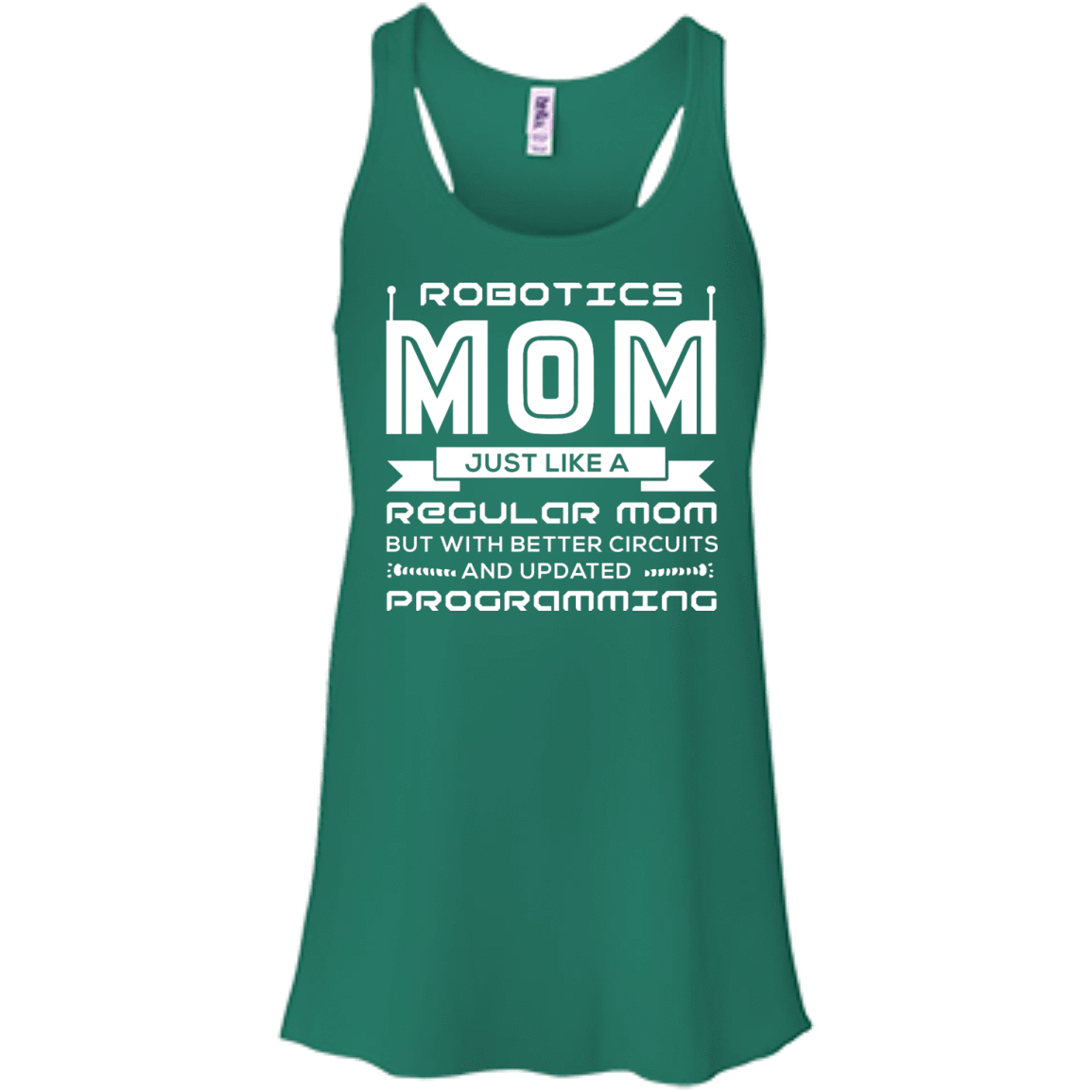 Robotics Mom Just Like A Regular Mom T-Shirt & Hoodie | Teecentury.com