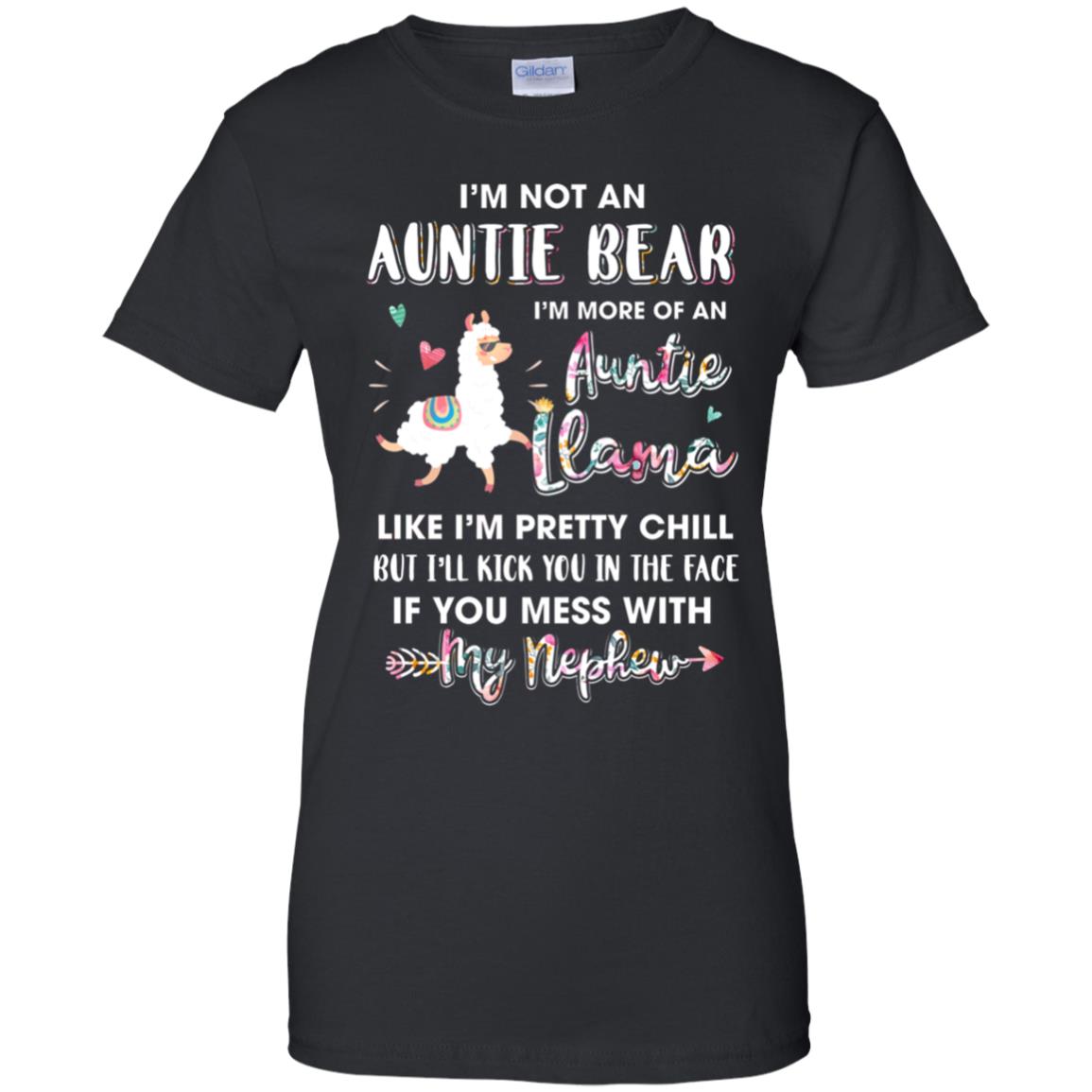 Aunt Nephew Im Not Auntie Bear Im More Of Auntie Llama T-Shirt & Hoodie | Teecentury.com