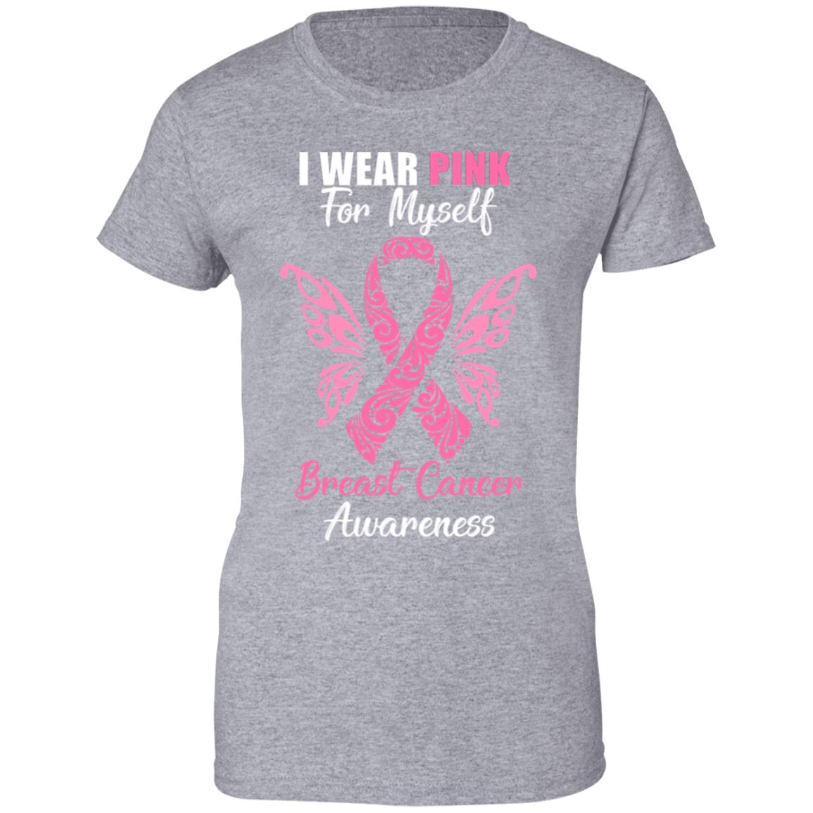 I Wear Pink For Myself Breast Cancer Awareness Gift T-Shirt & Hoodie | Teecentury.com