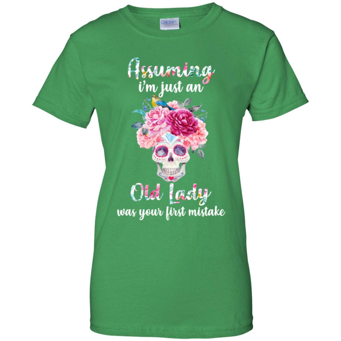 Assuming I'm Just An Old Lady Was Your First Mistake Skull T-Shirt & Hoodie | Teecentury.com