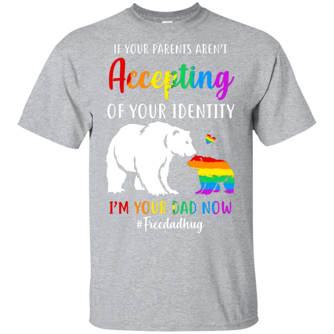 I'm Your Dad Now Free Dad Hugs Rainbow LGBT Pride T-Shirt & Hoodie | Teecentury.com