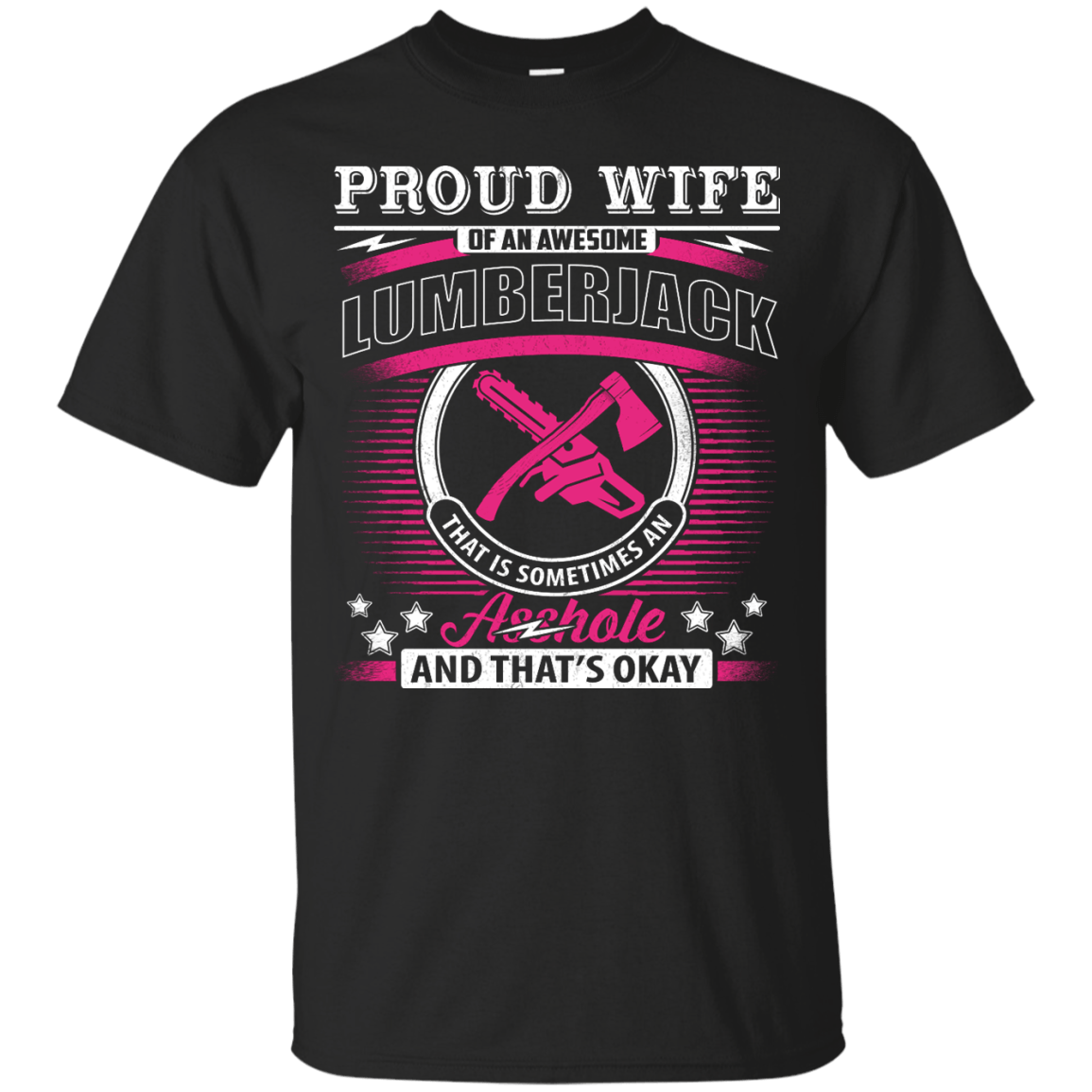 Proud Wife Of An Awesome Lumberjack T-Shirt & Hoodie | Teecentury.com