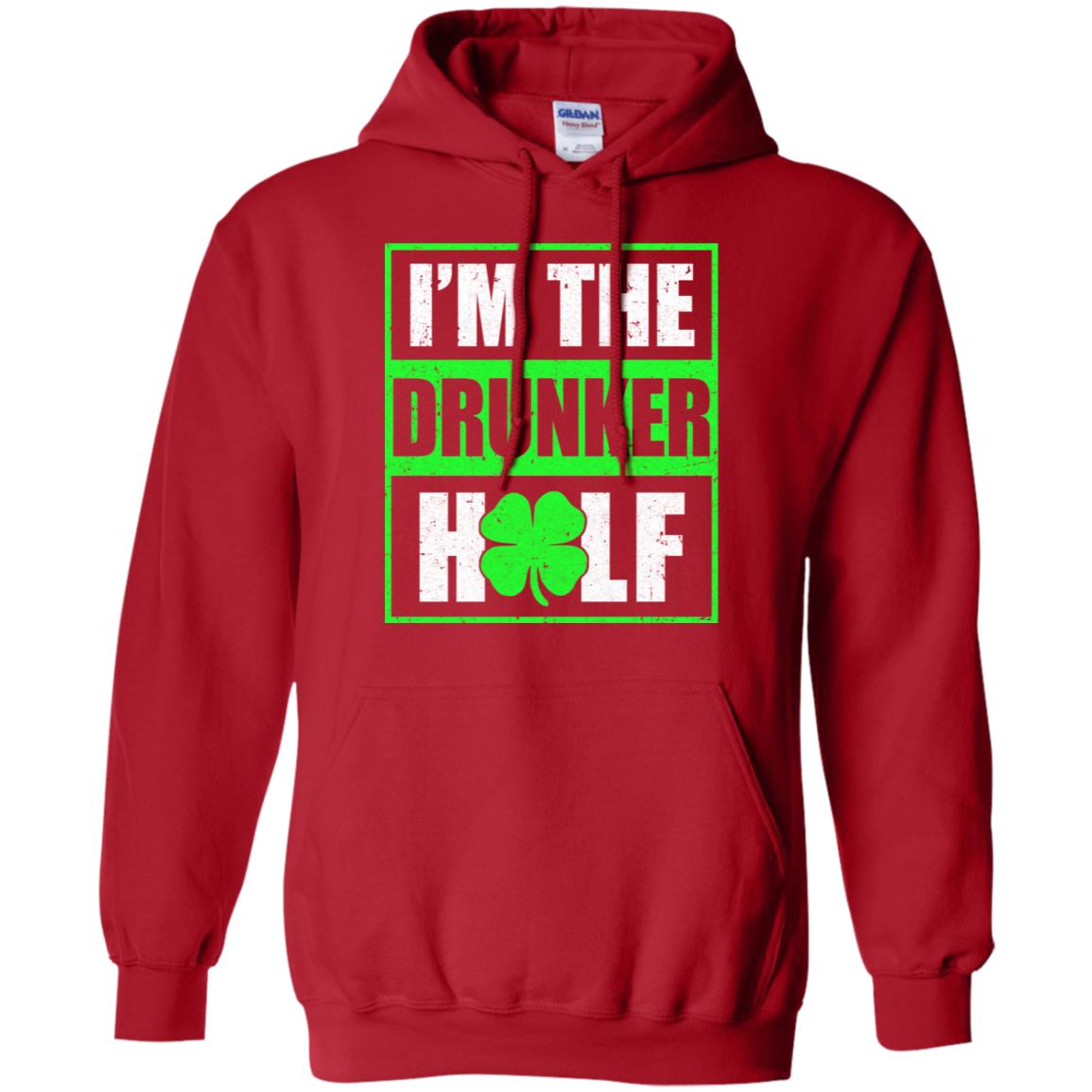 Funny I'm The Drunker Half St Patricks Day T-Shirt & Hoodie | Teecentury.com