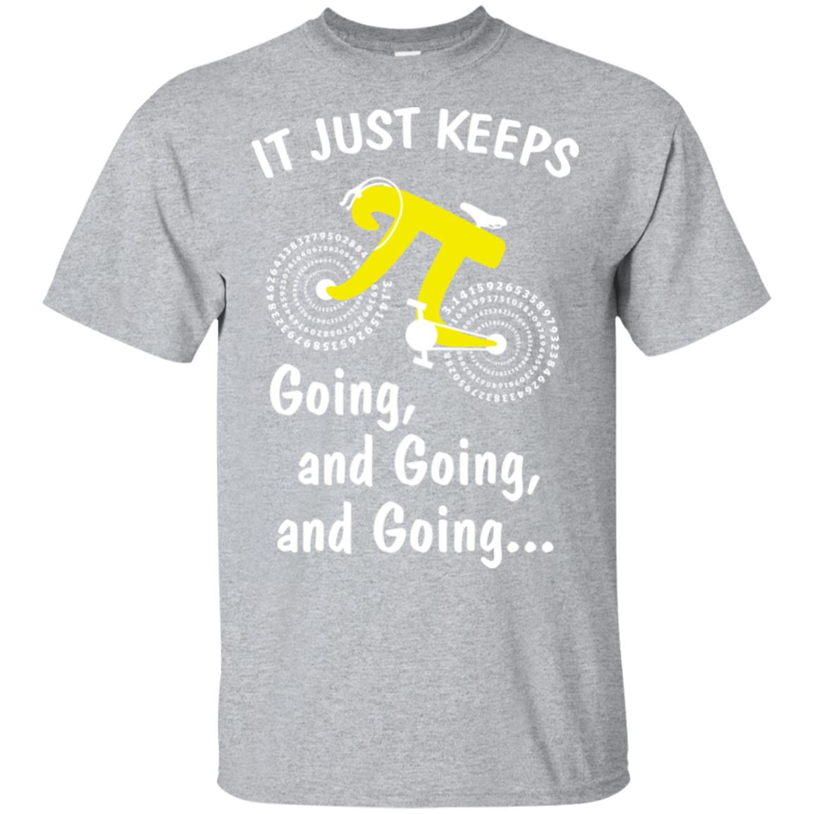 It's Just Keep Going And Going Bicycle Pi Day Gift T-Shirt & Hoodie | Teecentury.com