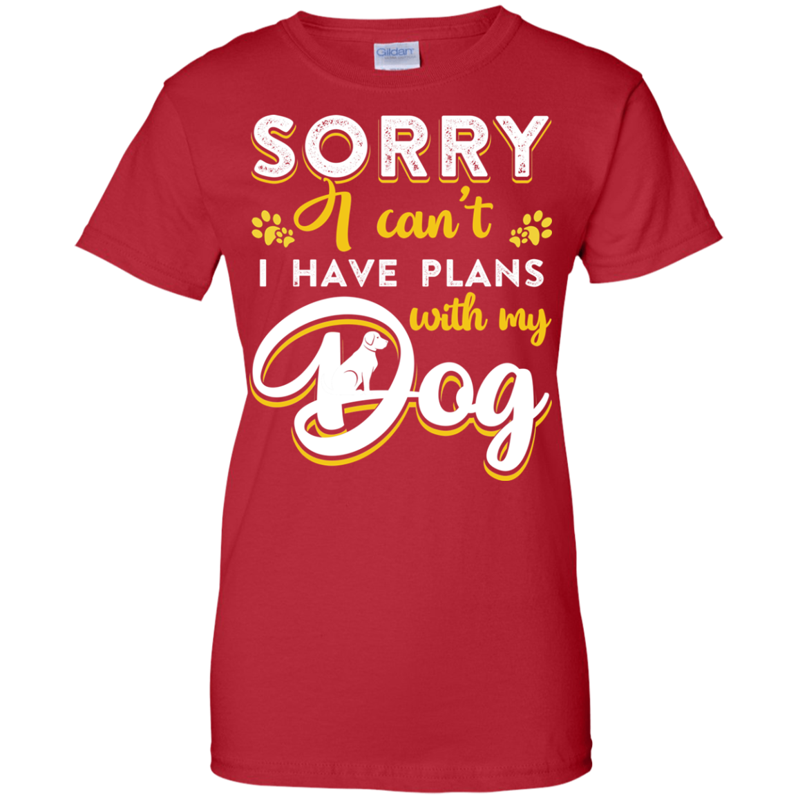Sorry I Can't I Have Plans With My Dog T-Shirt & Hoodie | Teecentury.com