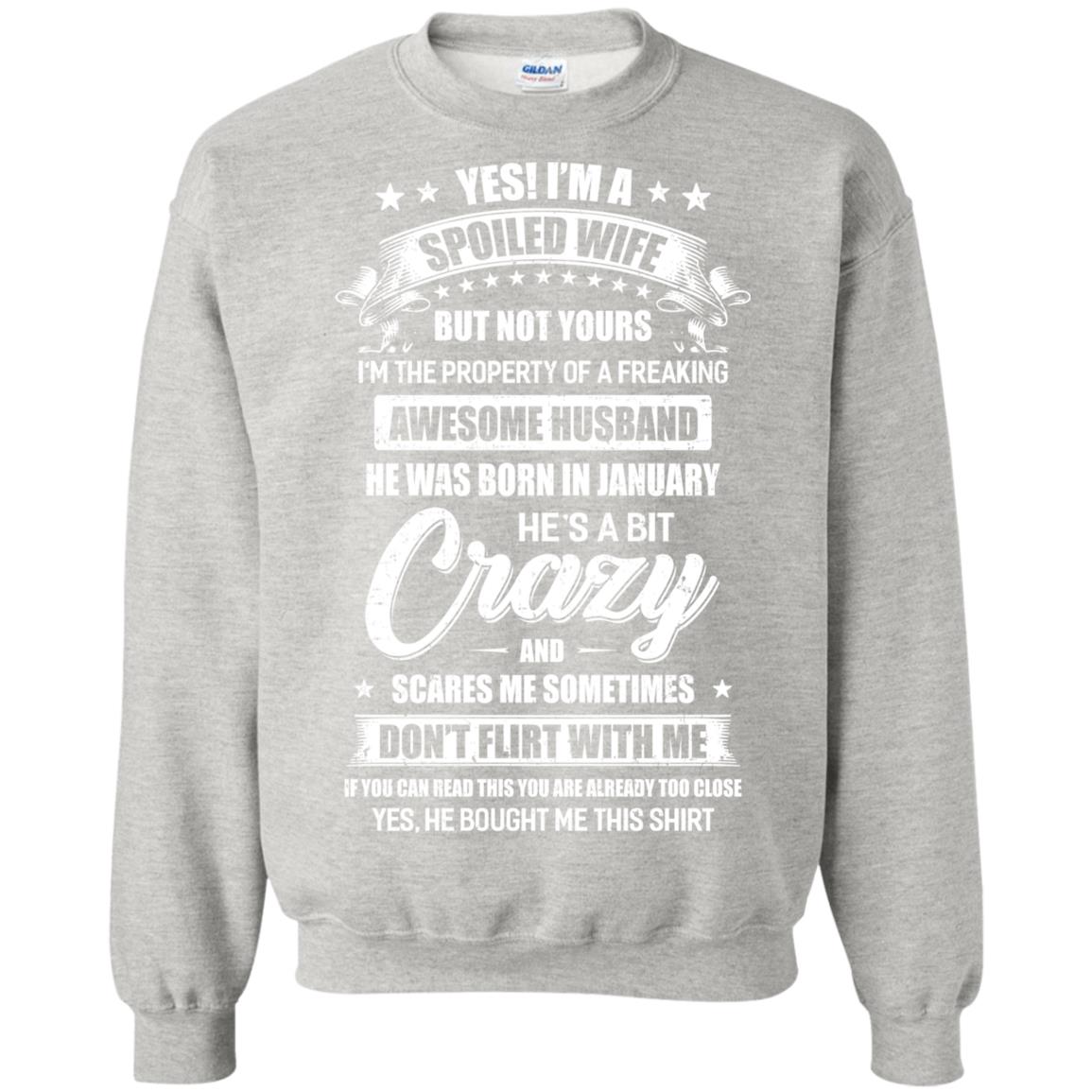 Yes I'm A Spoiled Wife Of A January Husband Funny T-Shirt & Hoodie | Teecentury.com