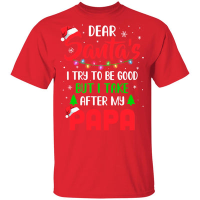 Dear Santa I Tried To Be Good But My Papa Christmas Kids Youth Youth Shirt | Teecentury.com