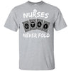 Nurses Never Fold Funny Dont Play Cards T-Shirt & Hoodie | Teecentury.com