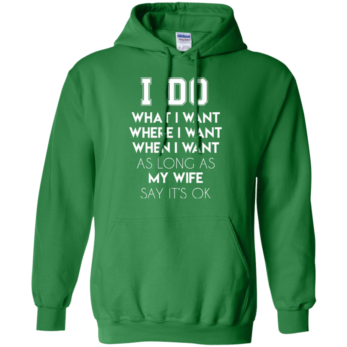 I Do What I Want As Long As My Wife Say It's Ok T-Shirt & Hoodie | Teecentury.com