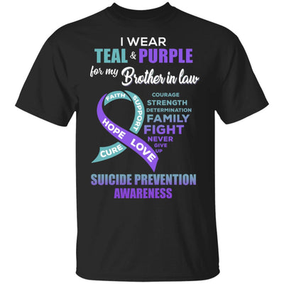 Suicide Prevention I Wear Teal And Purple For My Brother In Law T-Shirt & Hoodie | Teecentury.com