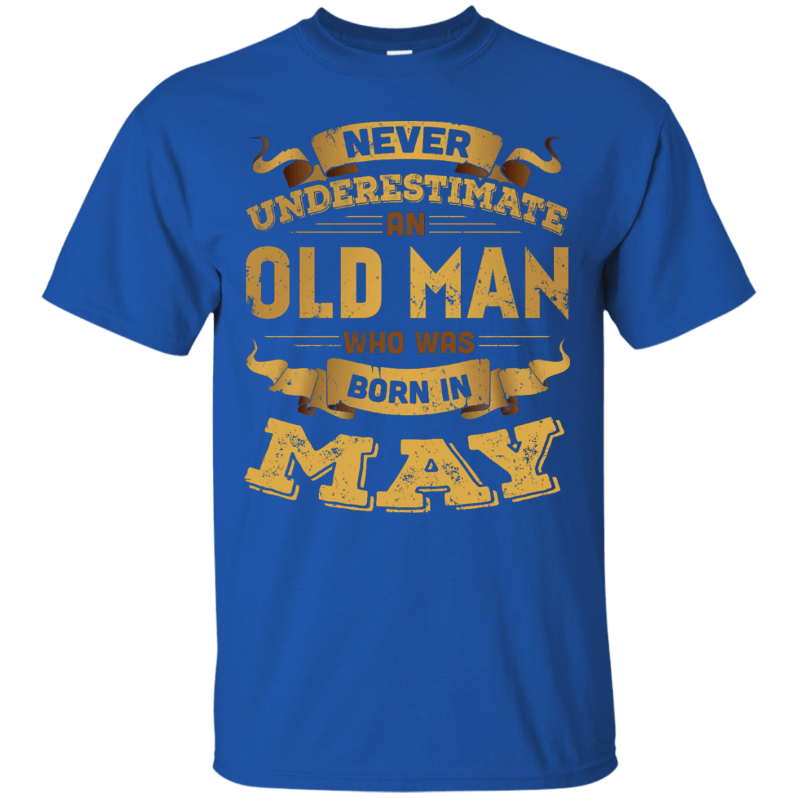 Never Underestimate An Old Man Who Was Born In May T-Shirt & Hoodie | Teecentury.com