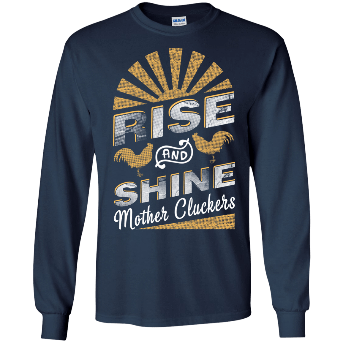 Rise And Shine Mother Cluckers Funny Chicken T-Shirt & Hoodie | Teecentury.com