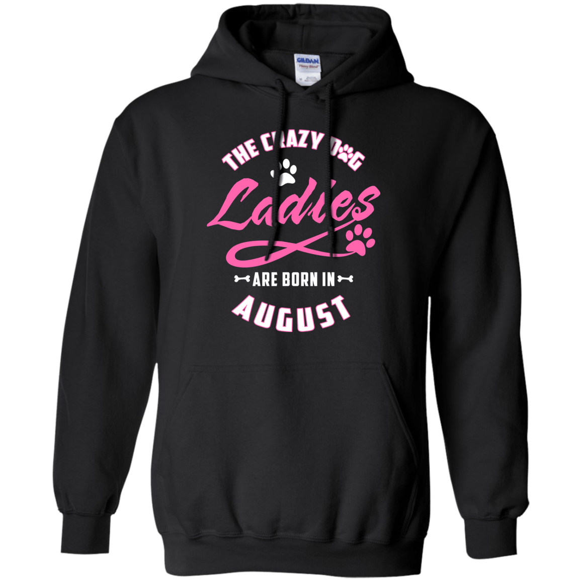 The Crazy Dog Ladies Are Born In August T-Shirt & Hoodie | Teecentury.com