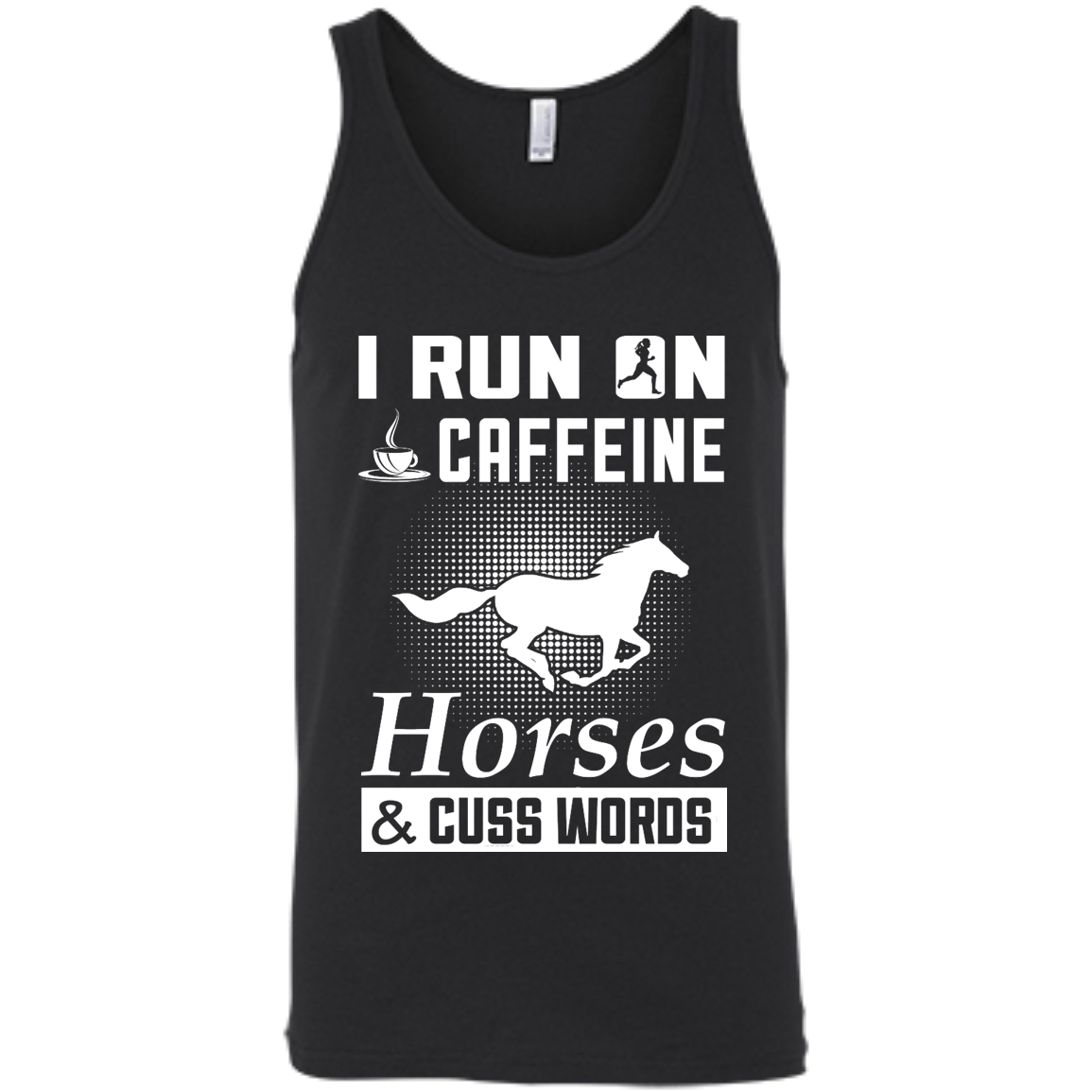 I Run On Caffeine Horses And Cuss Words T-Shirt & Hoodie | Teecentury.com