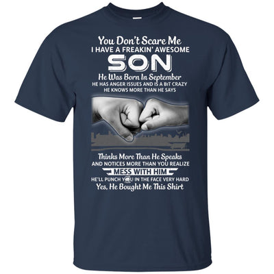 You Don't Scare Me I Have A Son Born In September Dad T-Shirt & Hoodie | Teecentury.com