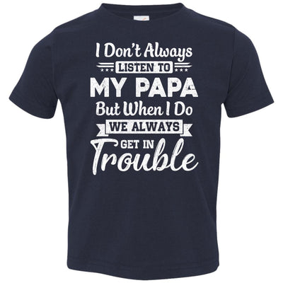 I Don't Always Listen To My Papa Funny Grandkids Gifts Youth Youth Shirt | Teecentury.com