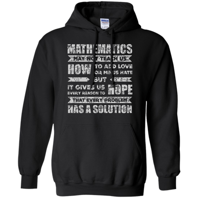 MATHEMATICS May Not Teach Us T-Shirt & Hoodie | Teecentury.com