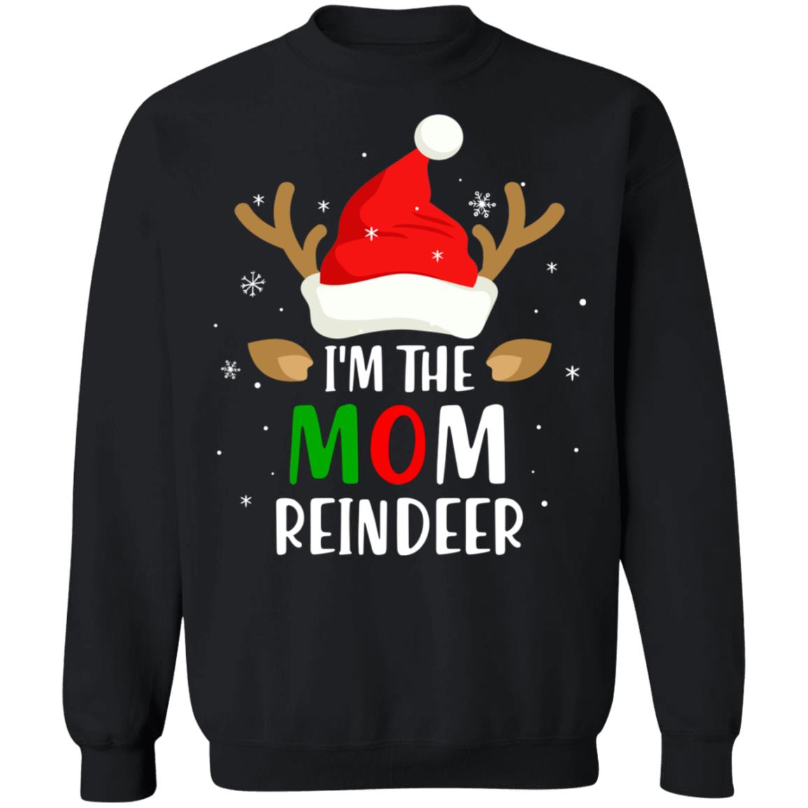 I'm The Mom Reindeer Matching Family Christmas T-Shirt & Sweatshirt | Teecentury.com