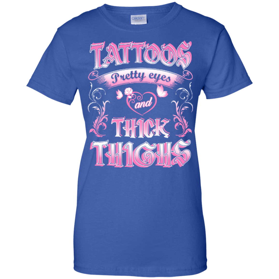 Tattoos Pretty Eyes And Thick Thighs Lover T-Shirt & Hoodie | Teecentury.com