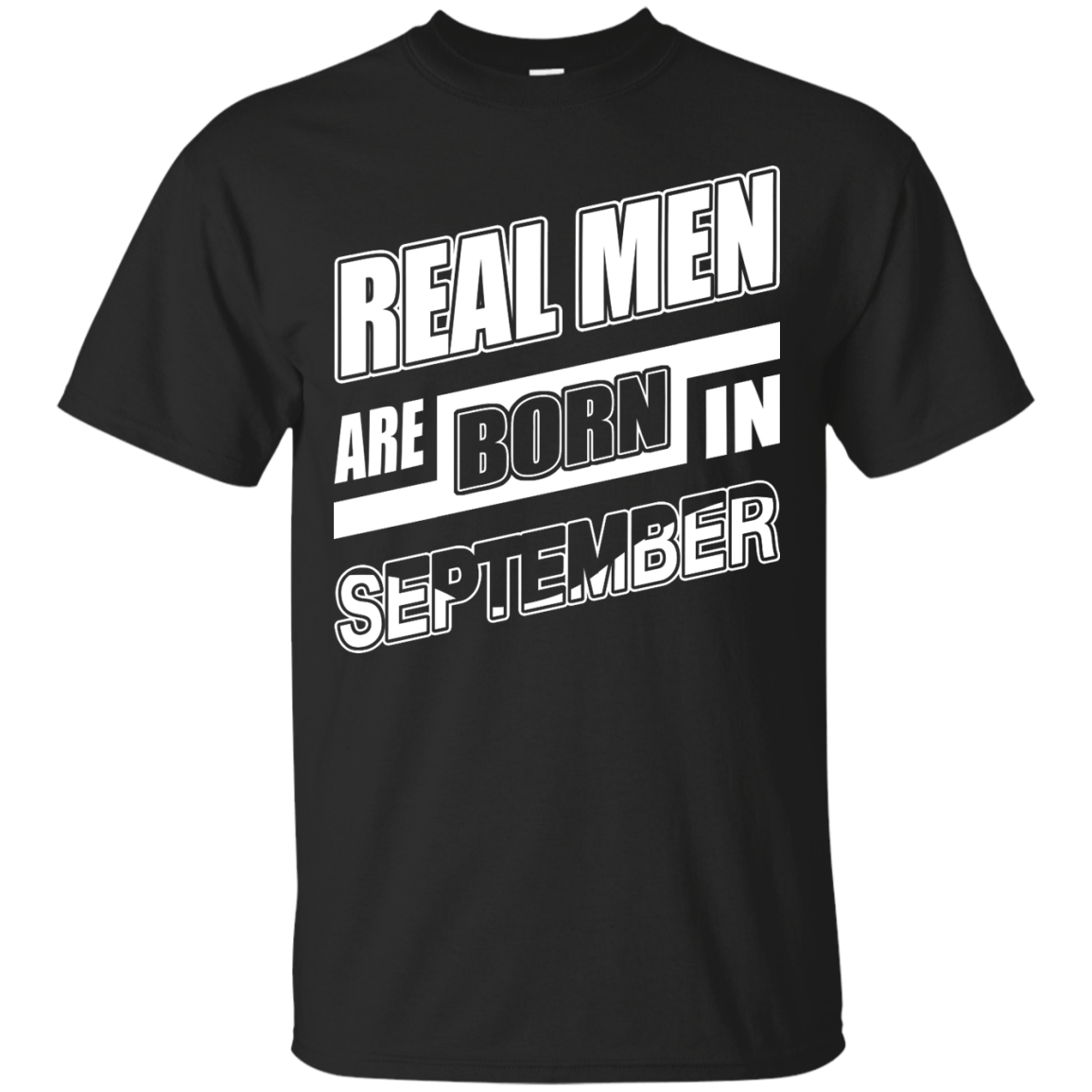 Real Men Are Born In September T-Shirt & Hoodie | Teecentury.com