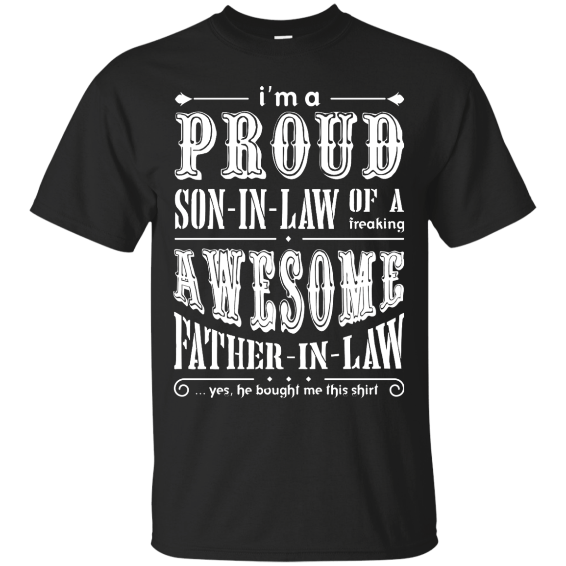 I'm A Proud Son In Law Of A Freaking Awesome Father In Law T-Shirt & Hoodie | Teecentury.com