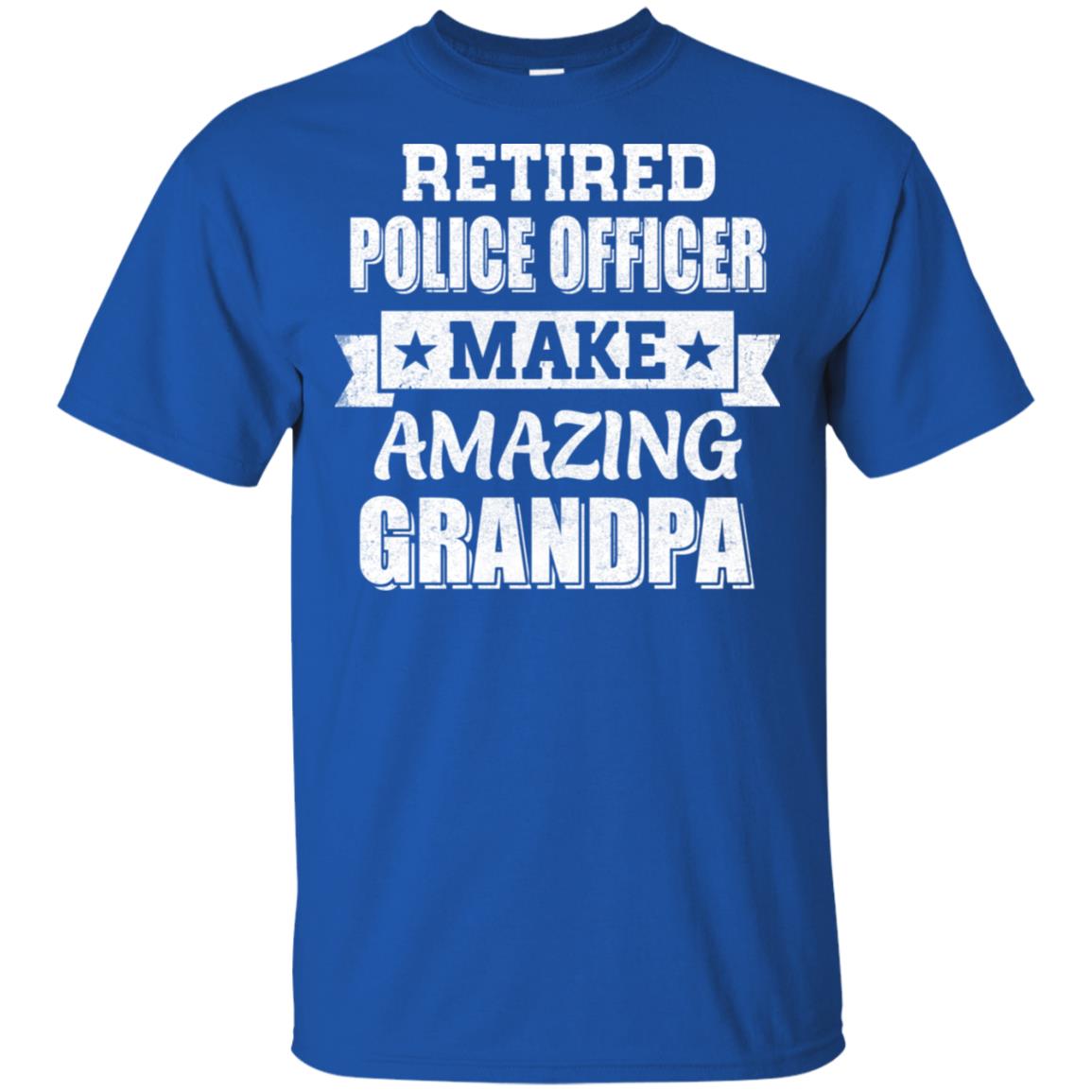 Funny Retired Police Officer Make Amazing Grandpa Gifts T-Shirt & Hoodie | Teecentury.com