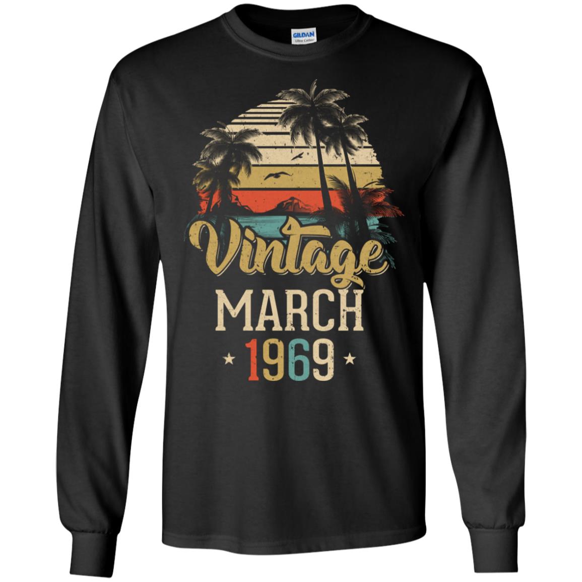 Retro Classic Vintage March 1969 53th Birthday Gift T-Shirt & Hoodie | Teecentury.com