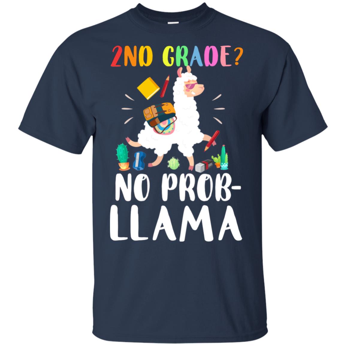 2nd Grade No Prob Llama Funny First Day Of School T-Shirt & Hoodie | Teecentury.com