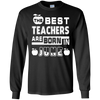 The Best Teachers Are Born In June T-Shirt & Hoodie | Teecentury.com