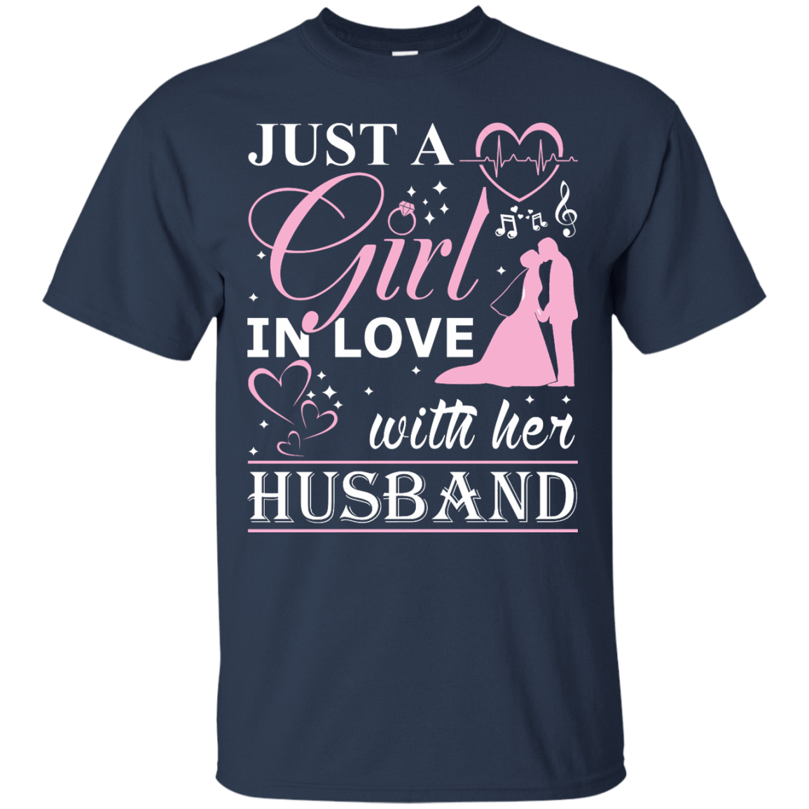 Just A Girl In Love With Her Husband T-Shirt & Hoodie | Teecentury.com