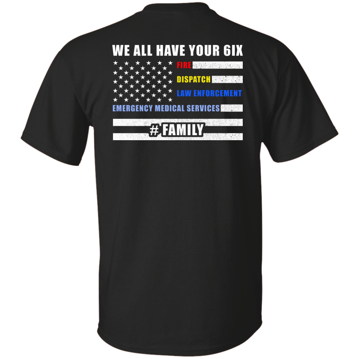 WE ALL HAVE YOUR SIX Family T-Shirt & Hoodie | Teecentury.com