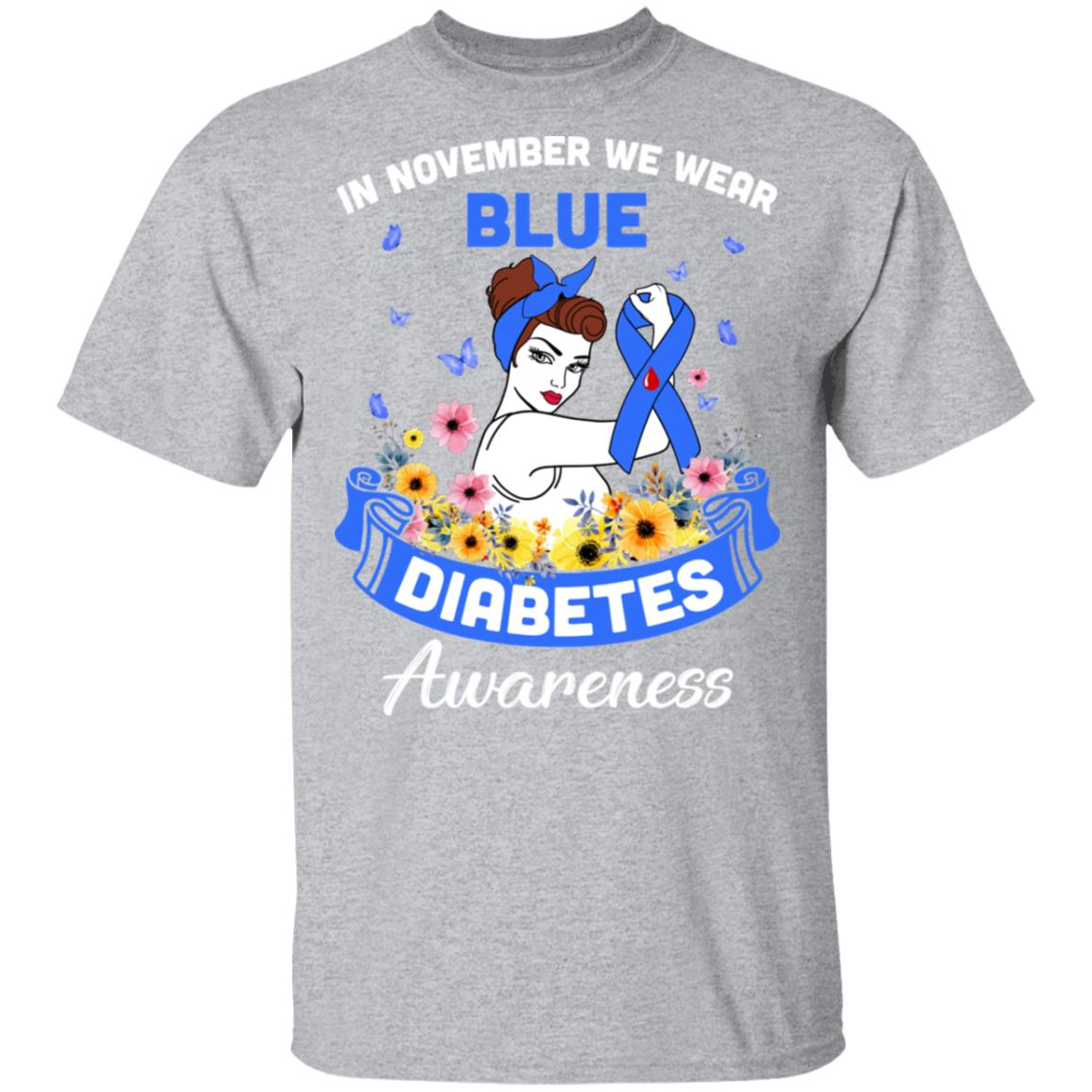 In November We Wear Blue Diabetes Awareness Support Gifts T-Shirt & Hoodie | Teecentury.com
