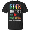 Rock The Test Funny School Professor Teacher Joke T-Shirt & Hoodie | Teecentury.com