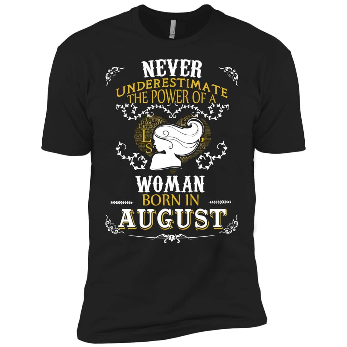 Never Underestimate The Power Of A Woman Born In August T-Shirt & Hoodie | Teecentury.com