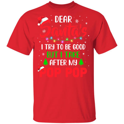 Dear Santa I Tried To Be Good But My Pop Pop Christmas Kids Youth Youth Shirt | Teecentury.com