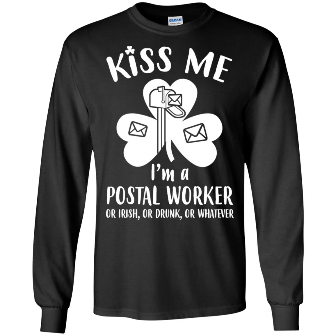Kiss Me Im A Postal Worker Irish Drunk St Patricks Day T-Shirt & Hoodie | Teecentury.com