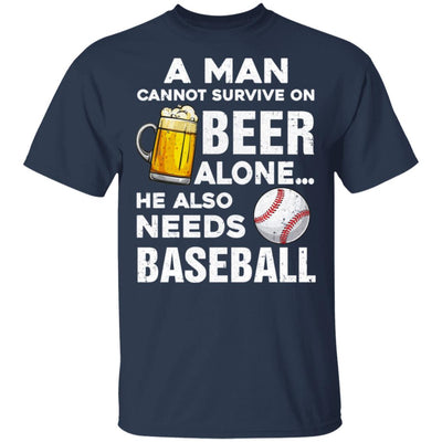 A Man Cannot Survive On Beer Alone He Also Needs BaseBall T-Shirt & Hoodie | Teecentury.com